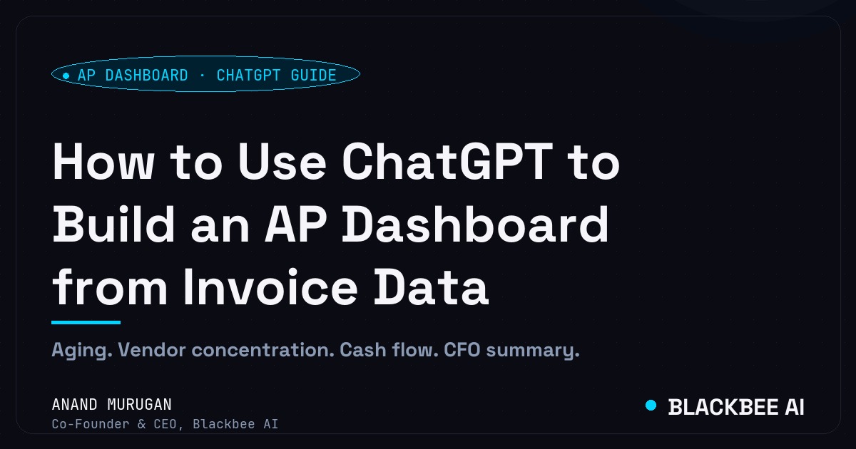 How to Use ChatGPT to Build an AP Dashboard from Invoice Data | Blackbee AI